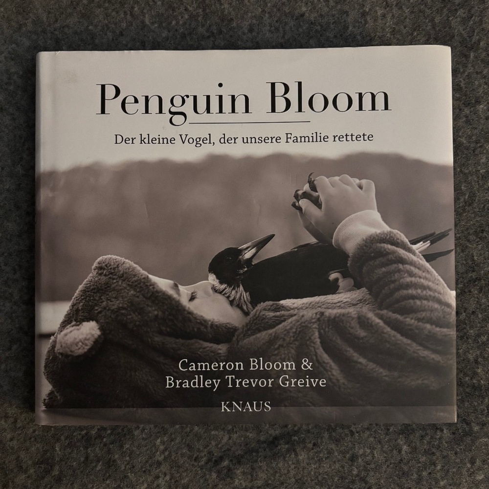 PENGUIN BLOOM by Cameron Bloom & Bradley Trevor Greive (German)
